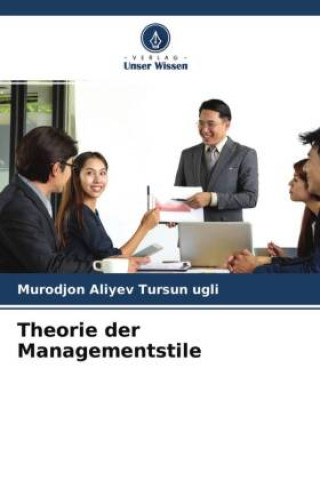 Buch Theorie der Managementstile Murodjon Aliyev Tursun ugli