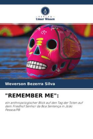 Knjiga "REMEMBER ME": Weverson Bezerra Silva