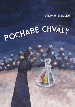 Książka Pochabé chvály Štěpán Smolen