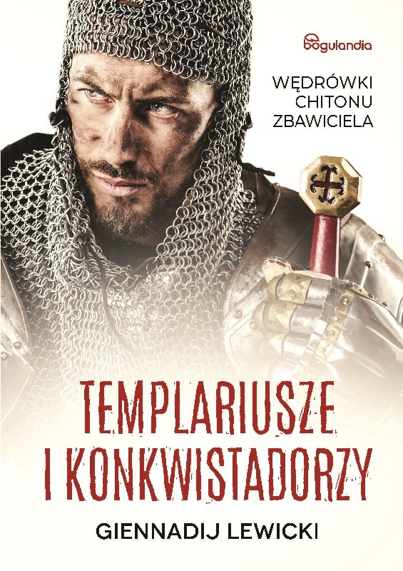 Kniha Templariusze i konkwistadorzy Gennadij Lewicki