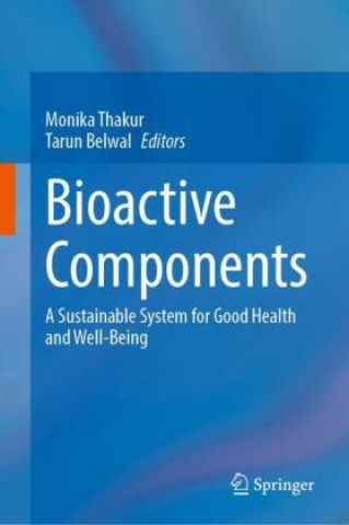 Knjiga Bioactive Components Monika Thakur