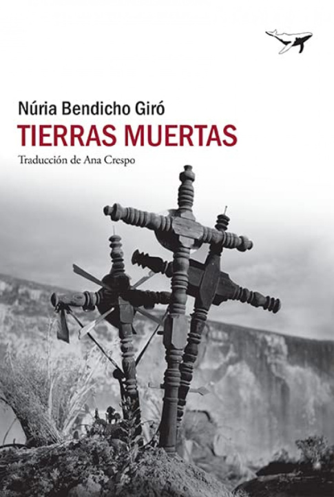 Kniha Tierras muertas NURIA BENDICHO GIRO