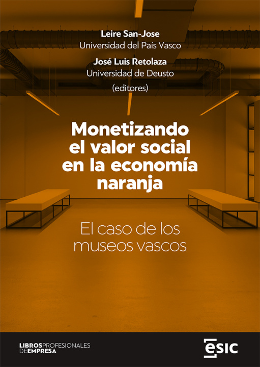 Kniha Monetizando el valor social en la economía naranja LEIRE SAN-JOSE