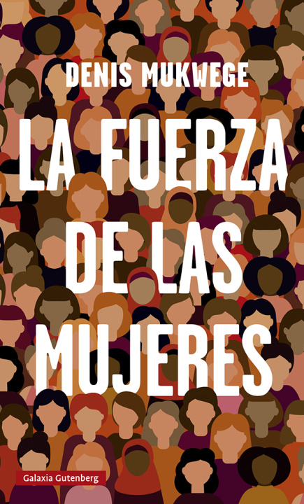 Livro La fuerza de las mujeres DENIS MUKWEGE