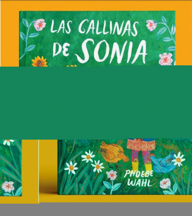 Könyv LAS GALLINAS DE SONIA PHOEBE WAHL