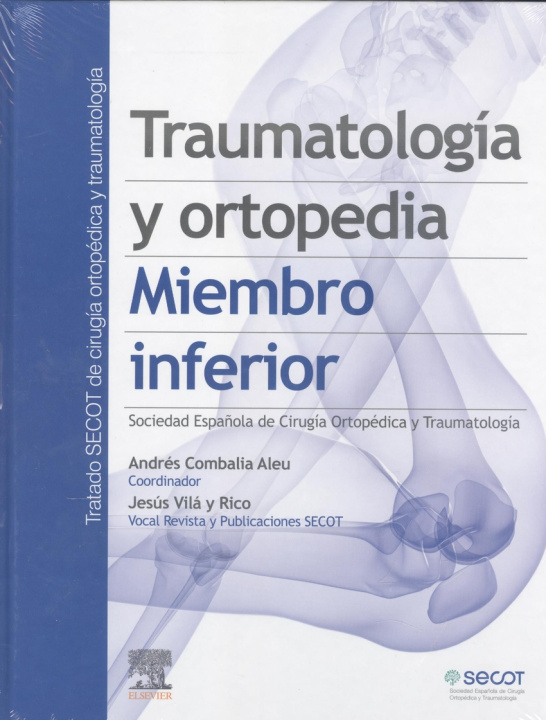 Kniha Traumatología y ortopedia. Miembro inferior COMBALIA