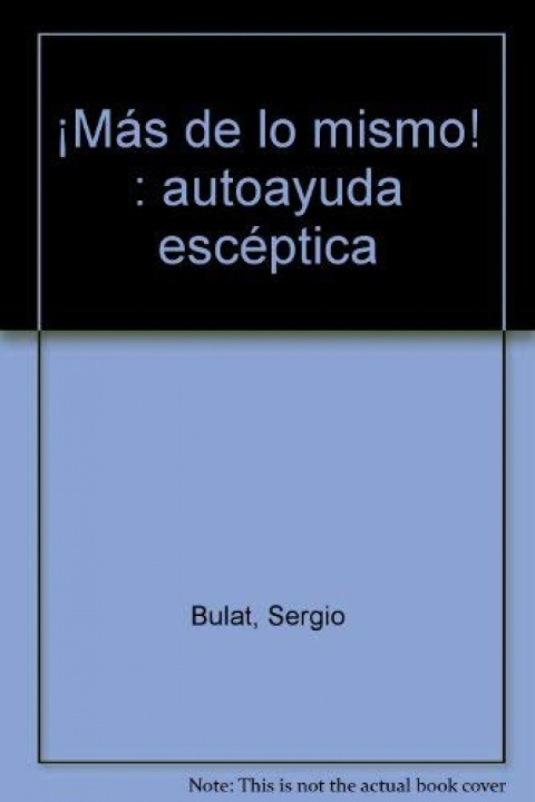 Kniha ¡Más de lo mismo! SERGIO BULAT