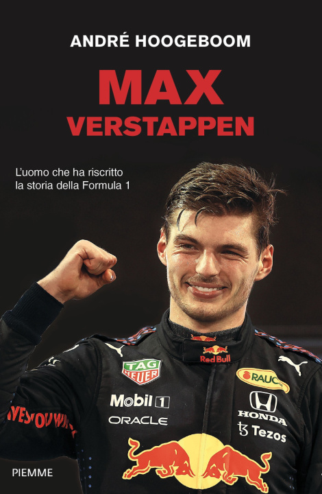 Könyv Max Verstappen. L'uomo che ha riscritto la storia della Formula 1 André Hoogeboom