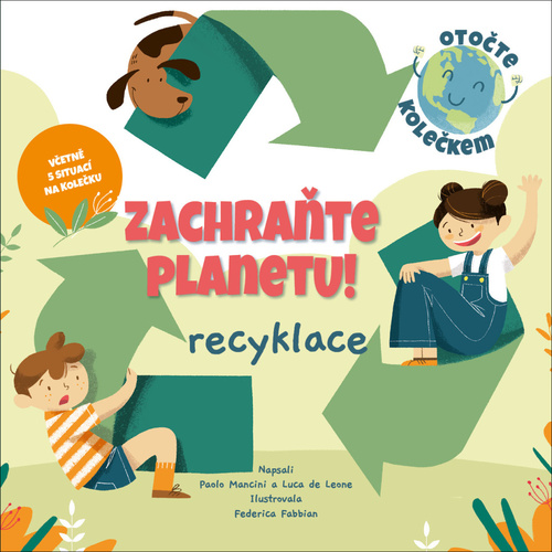 Kniha Zachraňte planetu! Recyklace Paolo Mancini