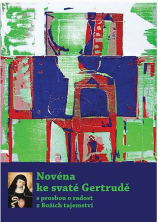 Kniha Novéna ke svaté Gertrudě 