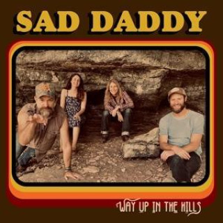 Audio Way Up In The Hills Sad Daddy