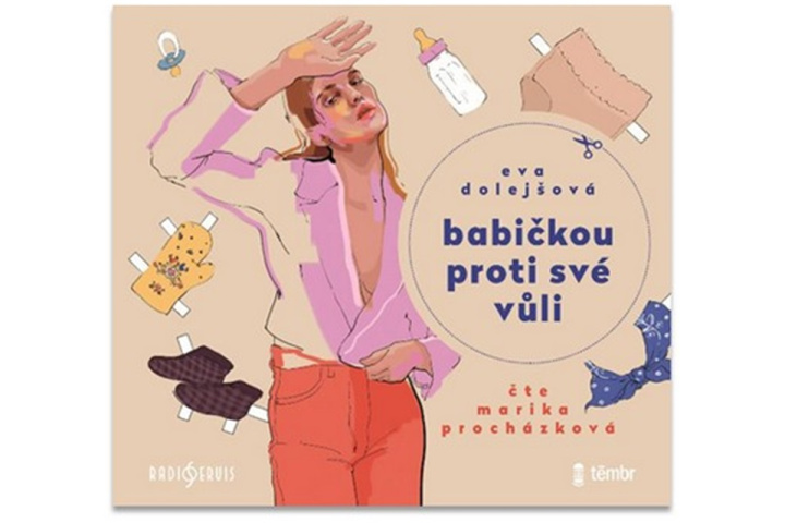 Audio Babičkou proti své vůli Eva Dolejšová