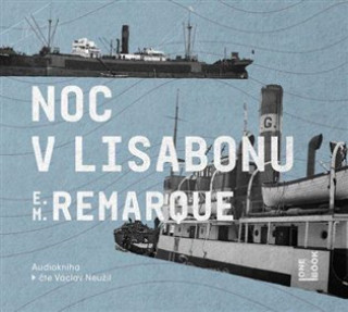 Audio Noc v Lisabonu Erich Maria Remarque