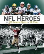 Könyv NFL Heroes: The 100 Greatest Players of All Time Allan Maki