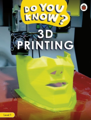 Книга Do You Know? Level 1 - 3D Printing Ladybird