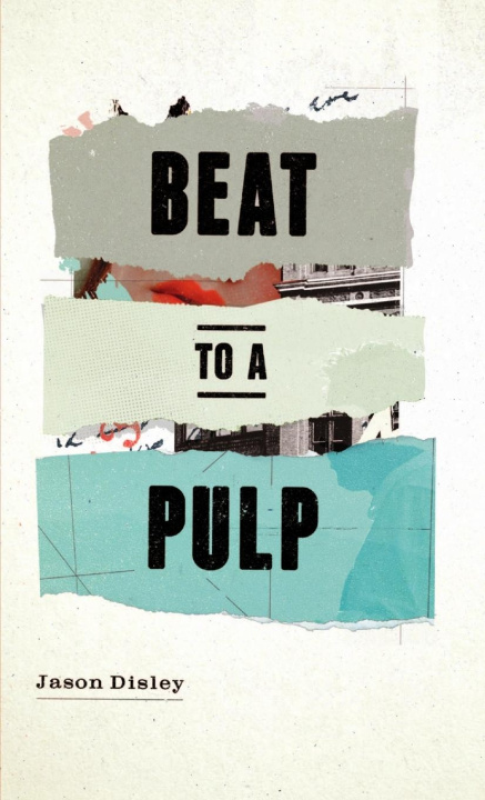 Book Beat To A Pulp Jason Disley