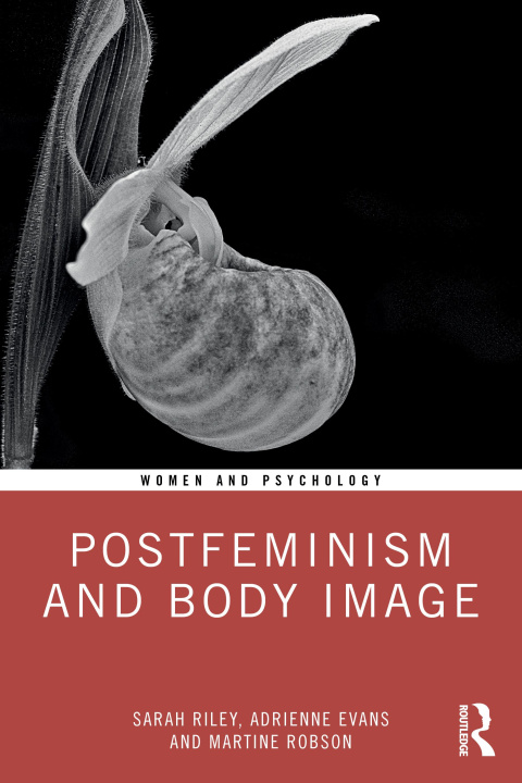 Carte Postfeminism and Body Image Adrienne Evans