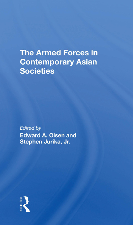 Boek Armed Forces In Contemporary Asian Societies Stephen Jurika