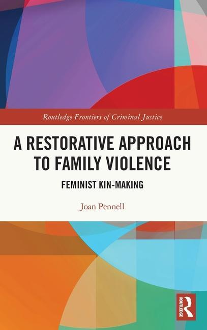 Könyv Restorative Approach to Family Violence 