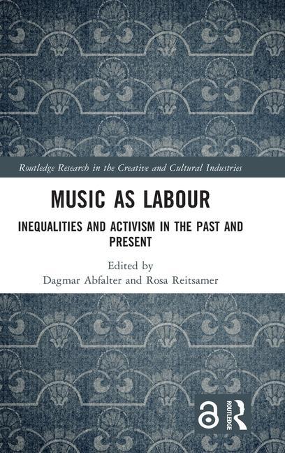 Книга Music as Labour Dagmar Abfalter