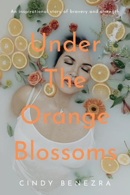 Knjiga Under The Orange Blossoms 
