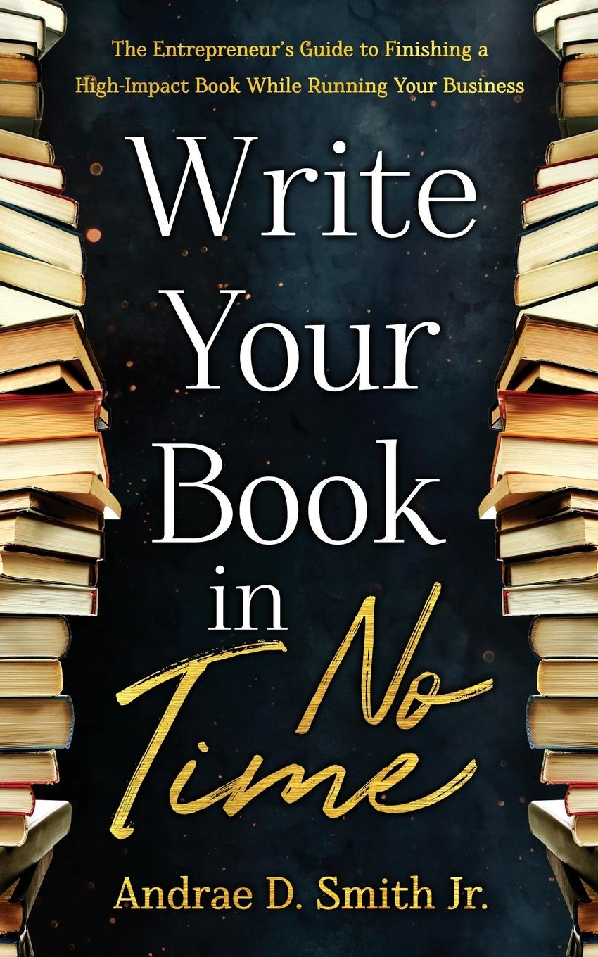Buch Write Your Book in No Time Andrae Smith