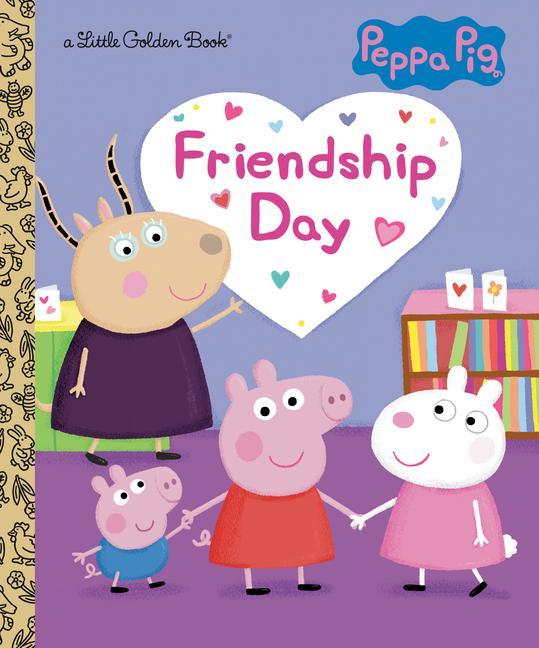 Carte Friendship Day (Peppa Pig) Golden Books