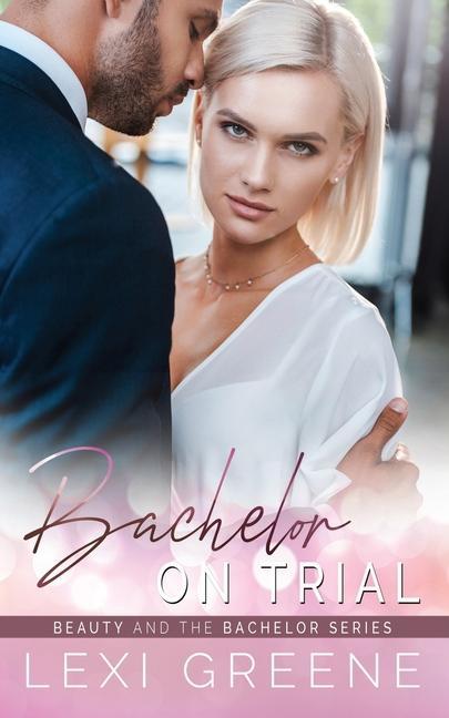 Knjiga Bachelor on Trial Lexi Greene