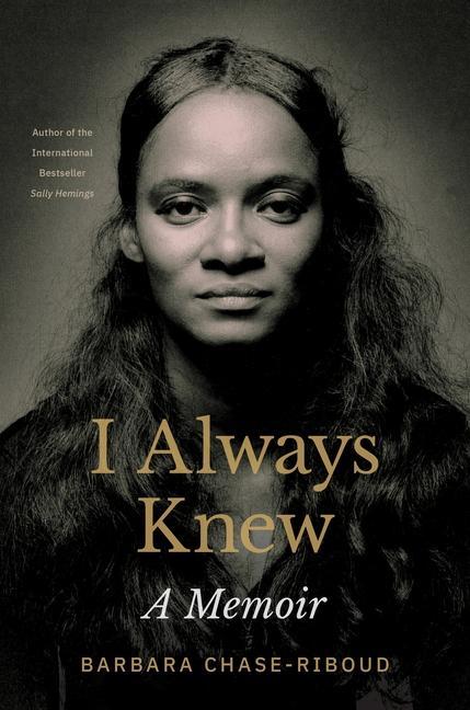 Knjiga I Always Knew Barbara Chase–riboud