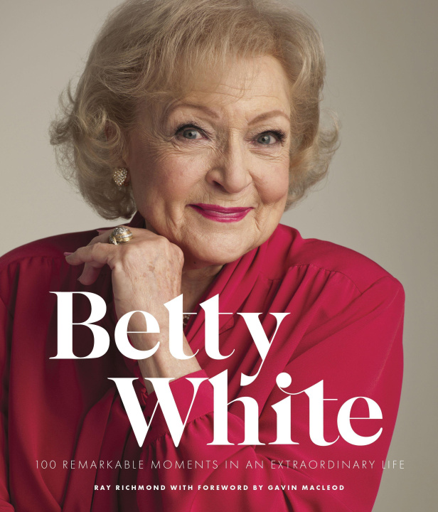 Könyv Betty White - 2nd Edition Gavin Macleod