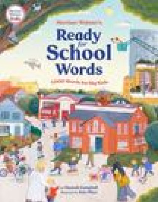 Kniha Merriam-Webster's Ready-For-School Words: 1,000 Words for Big Kids Merriam-Webster