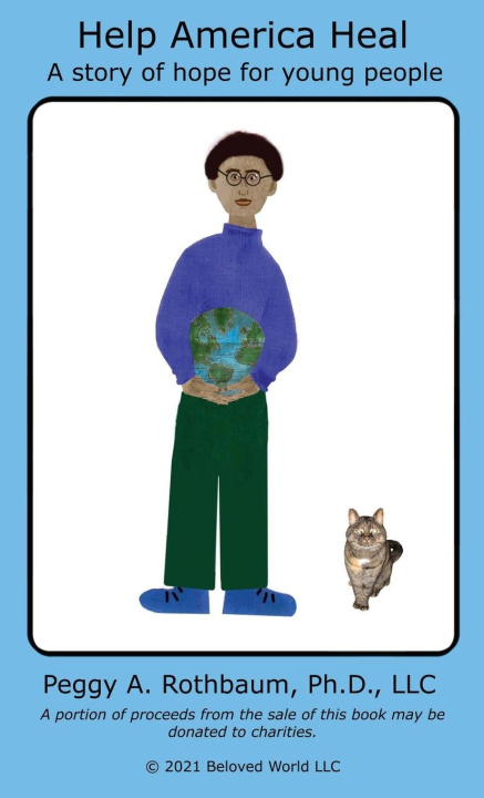Книга Help America Heal Peggy A. Rothbaum Ph.D. LLC
