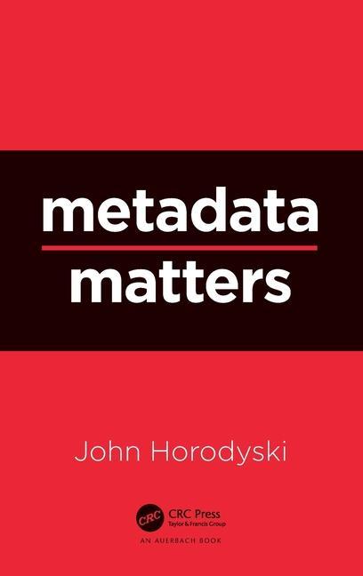 Knjiga Metadata Matters John Horodyski