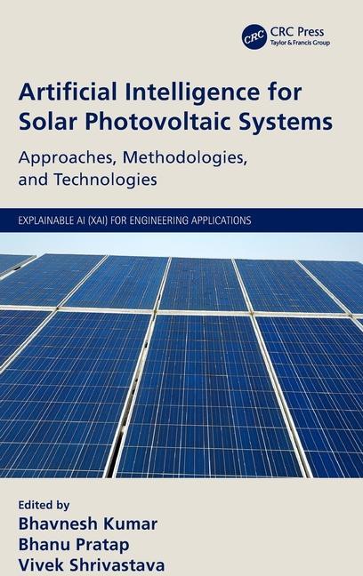 Könyv Artificial Intelligence for Solar Photovoltaic Systems 