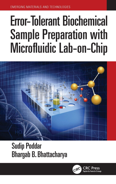 Kniha Error-Tolerant Biochemical Sample Preparation with Microfluidic Lab-on-Chip Bhargab B. Bhattacharya