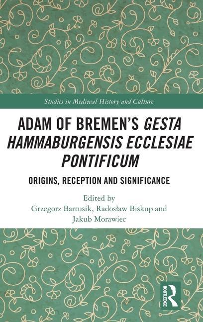 Kniha Adam of Bremen's Gesta Hammaburgensis Ecclesiae Pontificum 