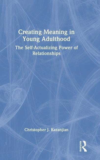 Книга Creating Meaning in Young Adulthood Kazanjian