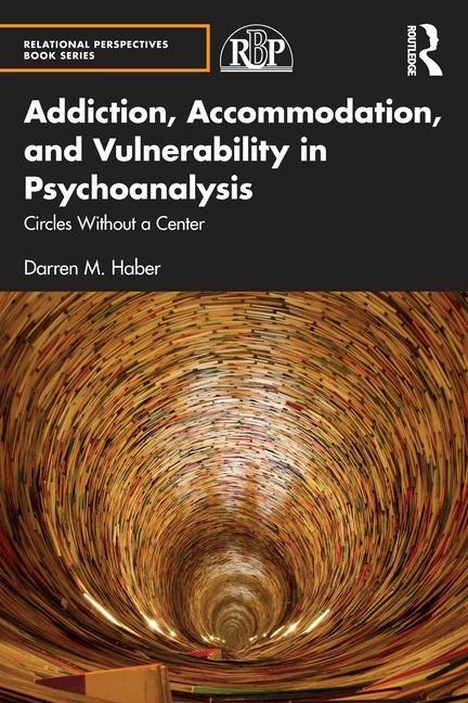 Книга Addiction, Accommodation, and Vulnerability in Psychoanalysis 