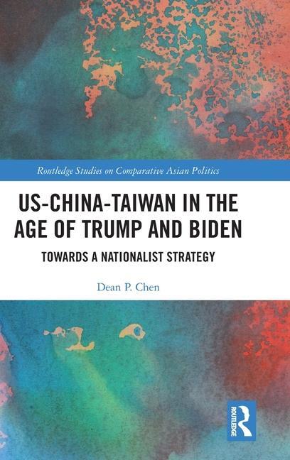 Carte US-China-Taiwan in the Age of Trump and Biden 