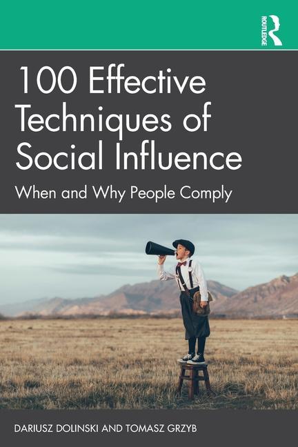Kniha 100 Effective Techniques of Social Influence Tomasz Grzyb
