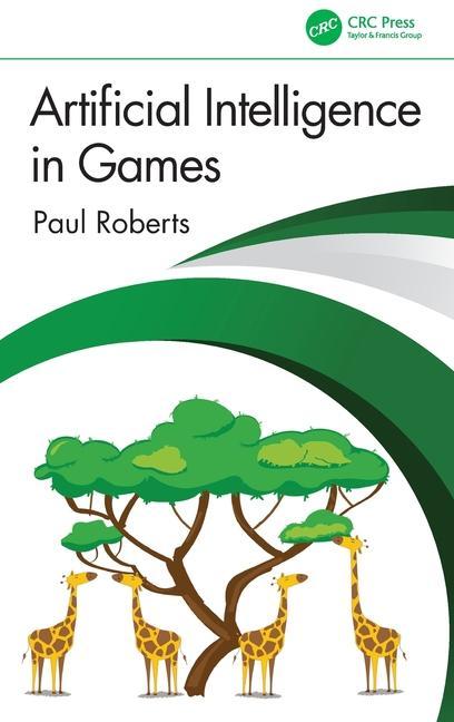 Buch Artificial Intelligence in Games Paul Roberts