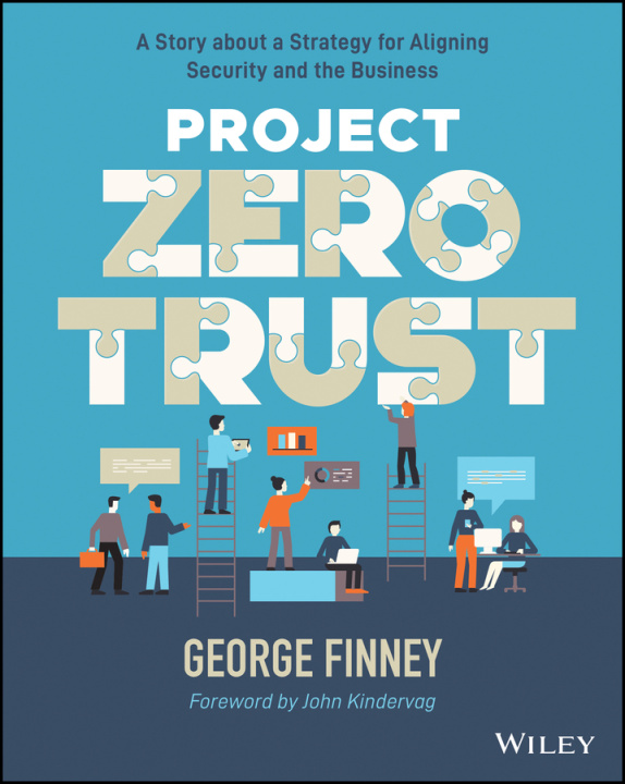 Książka Project Zero Trust - A Story about a Strategy for Aligning Security and the Business 