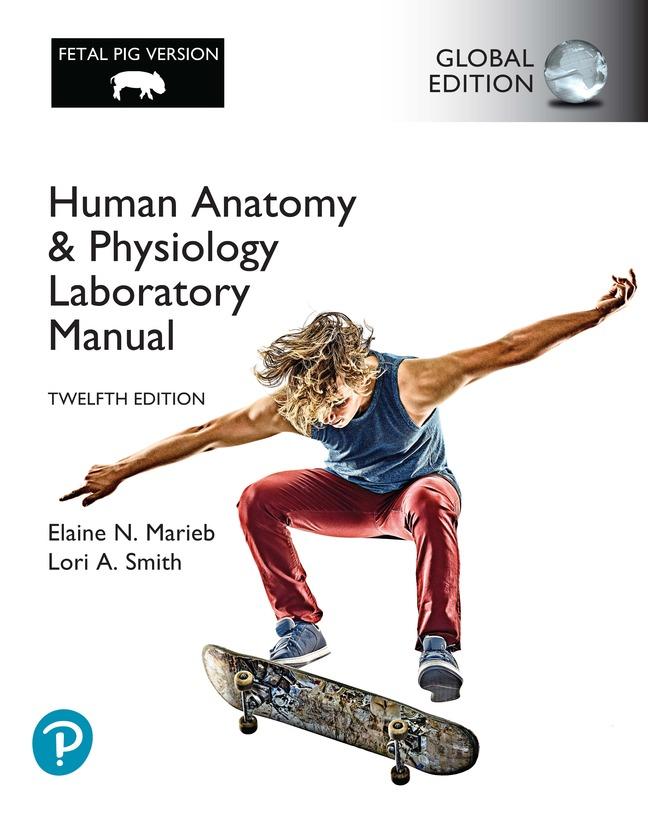 Carte Human Anatomy & Physiology Laboratory Manual, Fetal Pig Version, Global Edition Lori Smith