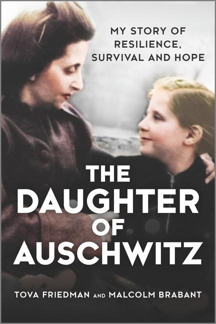 Kniha The Daughter of Auschwitz: My Story of Resilience, Survival and Hope Malcolm Brabant