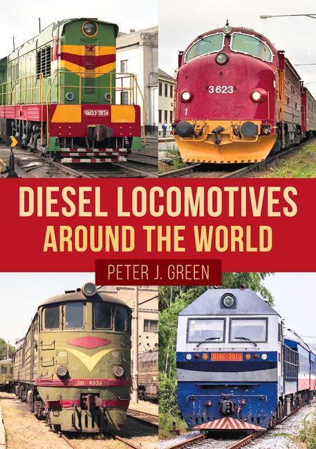 Книга Diesel Locomotives Around the World 