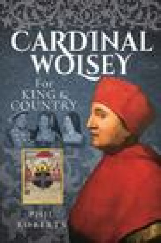 Buch Cardinal Wolsey Phil Roberts
