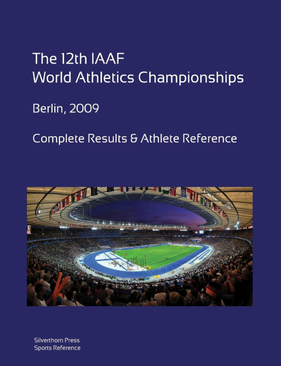 Carte 12th World Athletics Championships - Berlin 2009. Complete Results & Athlete Reference. 