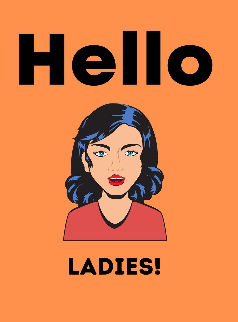Knjiga Hello Ladies Notebook Jay J Finn