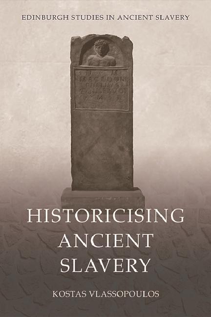 Libro Historicising Ancient Slavery Vlassopoulos