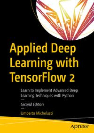 Carte Applied Deep Learning with TensorFlow 2 Michelucci